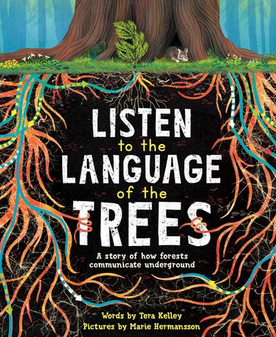 Listen to the Language of the Trees