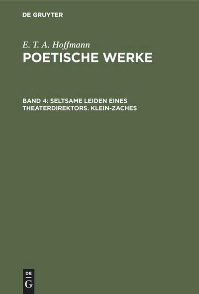 Seltsame Leiden eines Theaterdirektors. Klein-Zaches