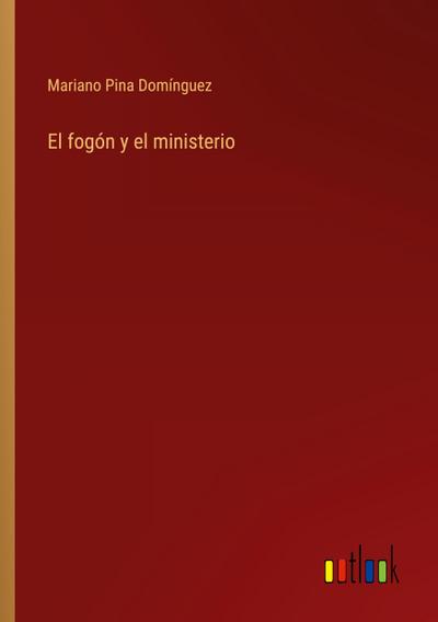 El fogón y el ministerio