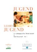 Jugend lehrt Jugend, Bd. 11A, Teil I