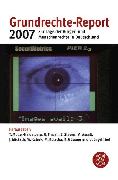 Grundrechte-Report 2007: Zur Lage der Bürger- und Menschenrechte in Deutschland