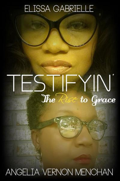 Testifyin’: The Rise to Grace