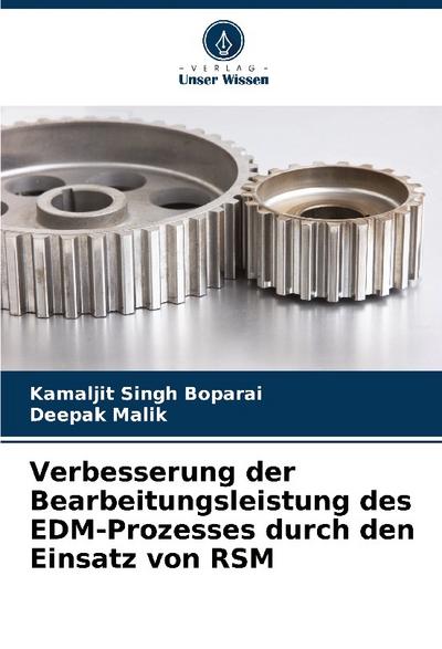 Verbesserung der Bearbeitungsleistung des EDM-Prozesses durch den Einsatz von RSM
