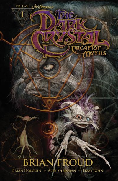 Jim Henson’s the Dark Crystal: Creation Myths, Volume 1