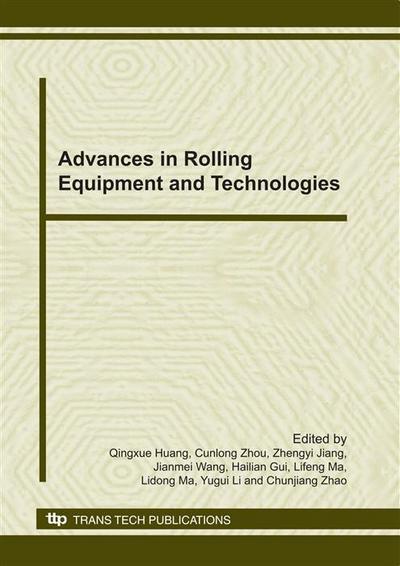 Advances in Rolling Equipment and Technologies