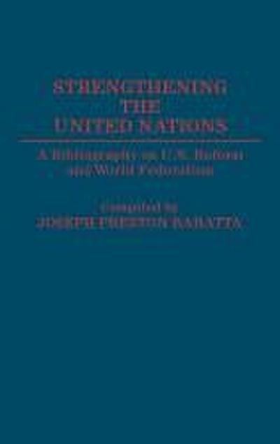 Strengthening the United Nations