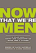 Now That We’re Men