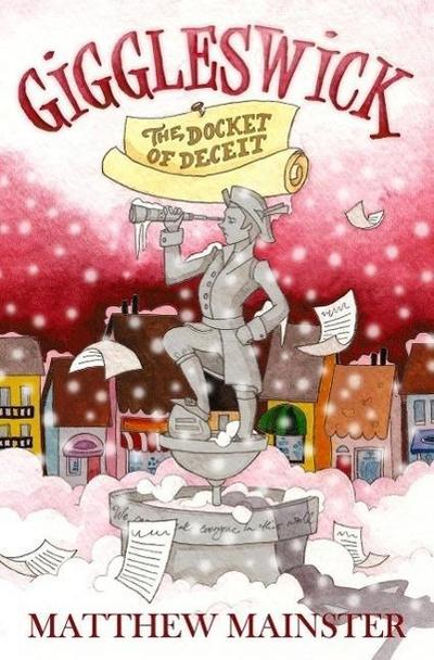 Giggleswick: The Docket of Deceit (Book 2)