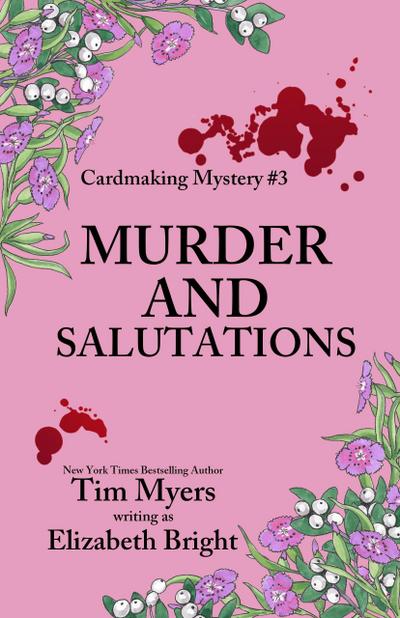 Murder and Salutations (The Cardmaking Series, #3)