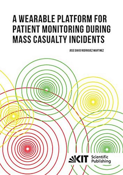 A Wearable Platform for Patient Monitoring during Mass Casualty Incidents