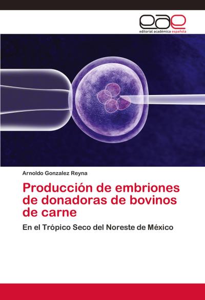 Producción de embriones de donadoras de bovinos de carne