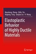 Elastoplastic Behavior of Highly Ductile Materials
