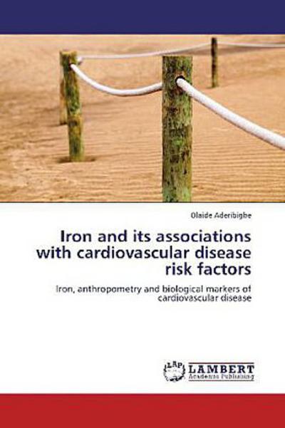 Iron and its associations with cardiovascular disease risk factors
