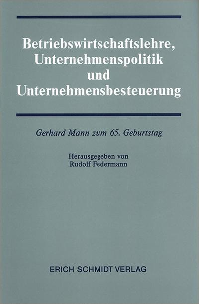 Betriebswirtschaftslehre, Unternehmenspolitik und Unternehmensbesteuerung