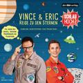 Schlau hoch 2 Vince und Eric Reise zu den Sternen