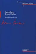 Musikmanuskripte: Sammlung Klaus Huber
