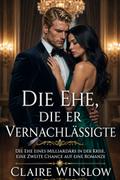 Die Ehe, die er vernachlässigte
