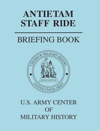 Antietam Staff Ride Briefing Book