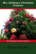 Mrs. Budlong’s Christmas presents - The Original Classic Edition