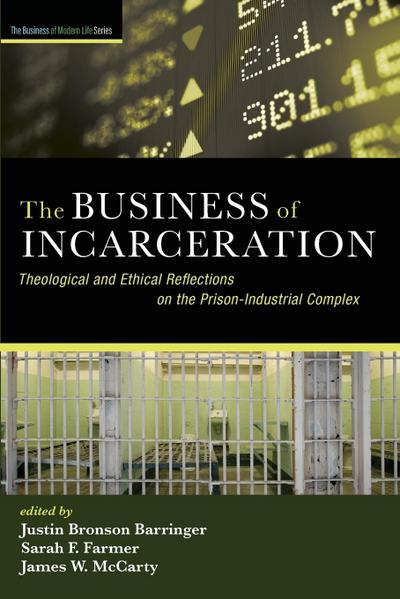 The Business of Incarceration