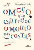 O moço que carregou o morto nas costas e outros contos populares