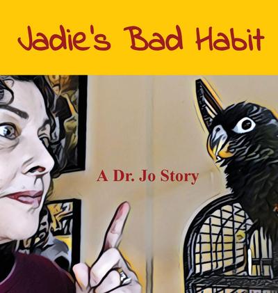 Jadie’s Bad Habit