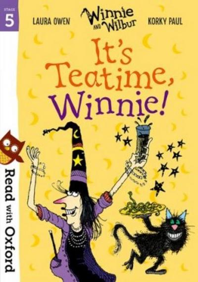 Read with Oxford: Stage 5: Winnie and Wilbur: It’s Teatime, Winnie!