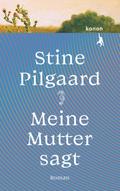 Meine Mutter sagt