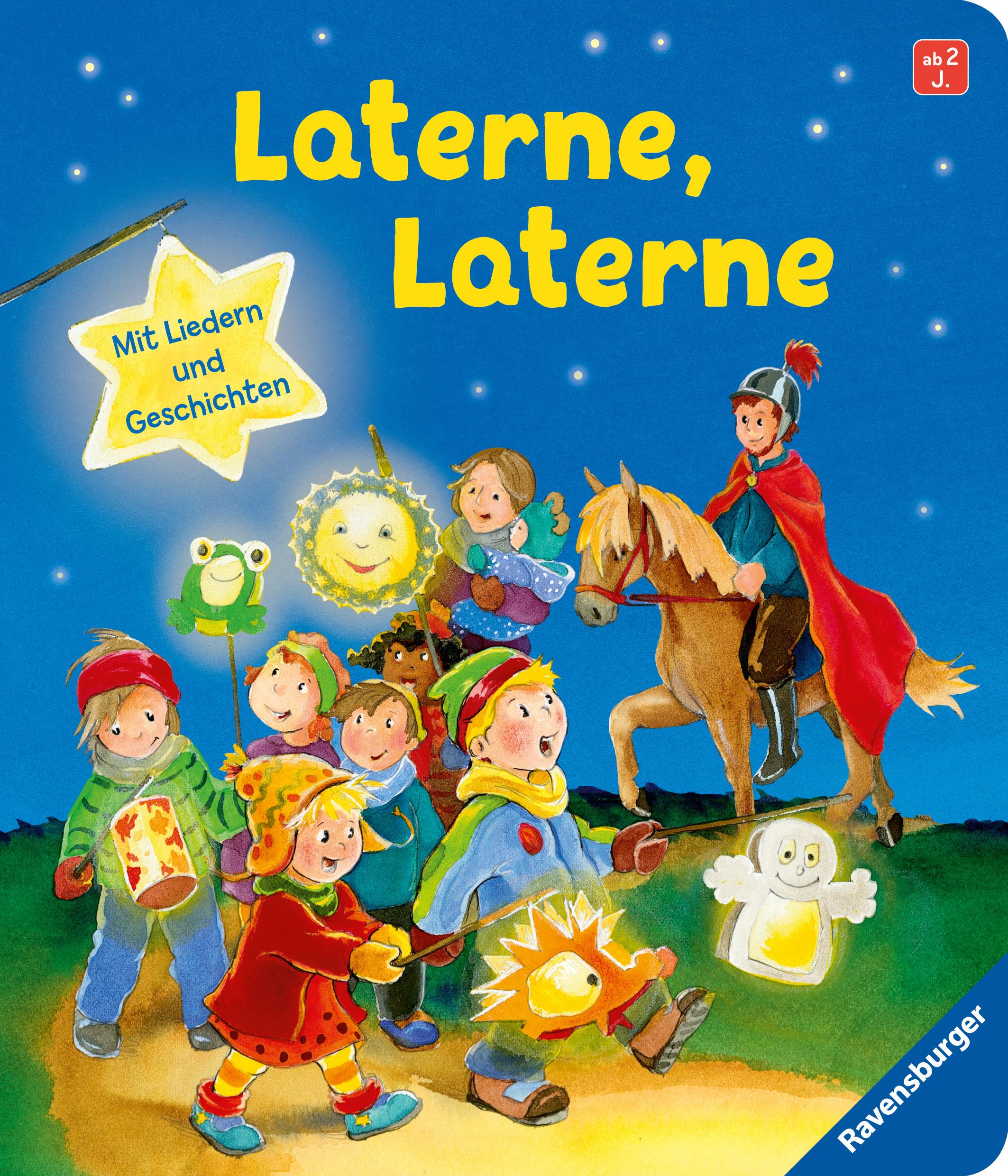 Laterne, Laterne; Laterne, Laterne; Ill. v. Weiling-Bäcker, Mechthild; Deutsch; Farbig illustriert;