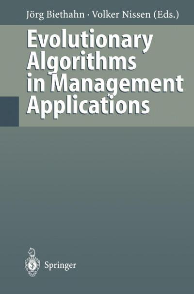 Evolutionary Algorithms in Management Applications