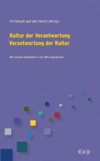 Kultur der Veranwortung. Verantwortung der Kultur