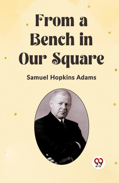 From a Bench in Our Square