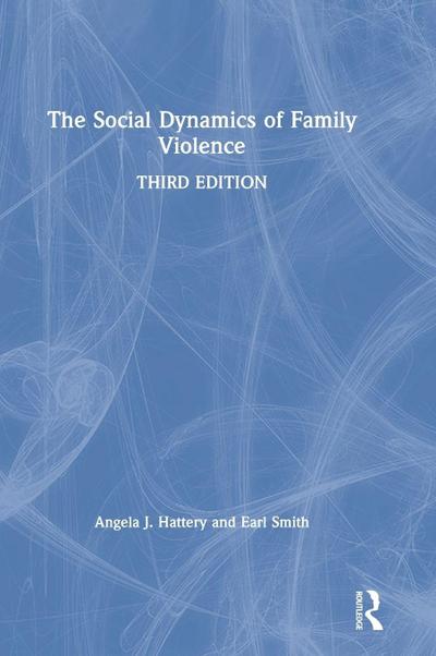 The Social Dynamics of Family Violence