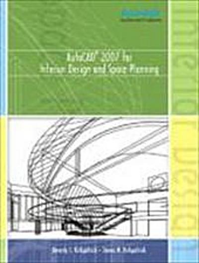AutoCAD 2007 for Interior Design and Space Planning by Kirkpatrick, Beverly; ...