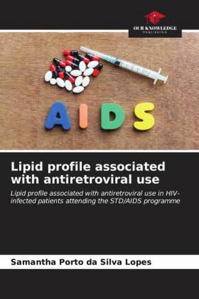 Lipid profile associated with antiretroviral use