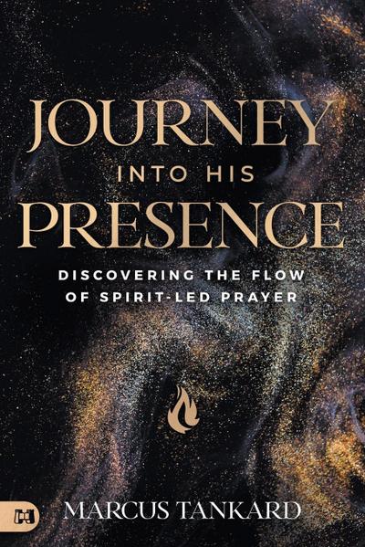 Journey Into His Presence