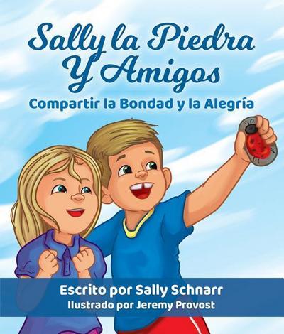 Sally La Piedra Y Amigos Compartir La Bondad Y La Alegría