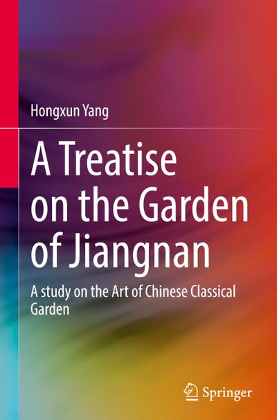A Treatise on the Garden of Jiangnan