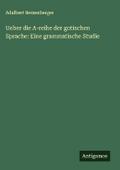 Ueber die A-reihe der gotischen Sprache: Eine gram