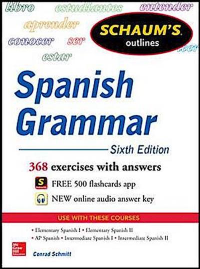 Schmitt, C: Schaum’s Outline of Spanish Grammar