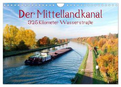 Der Mittellandkanal - 325 Kilometer Wasserstraße (Wandkalender 2026 DIN A4 quer), CALVENDO Monatskalender