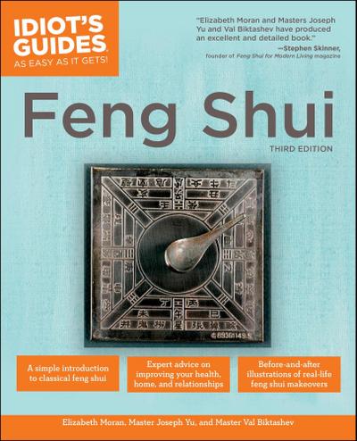 The Complete Idiot’s Guide to Feng Shui, 3rd Edition