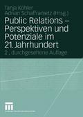 Public Relations — Perspektiven und Potenziale im 21. Jahrhundert