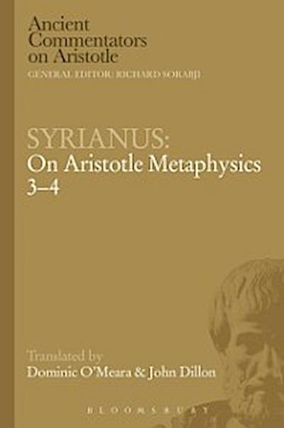 Syrianus: On Aristotle Metaphysics 3-4