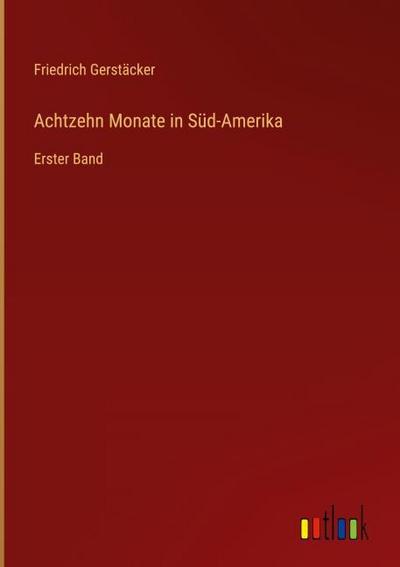 Achtzehn Monate in Süd-Amerika