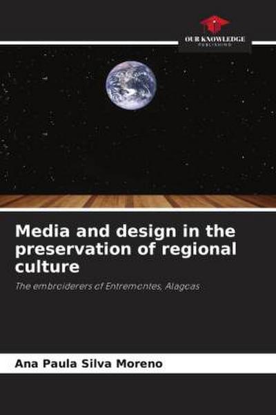 Media and design in the preservation of regional culture