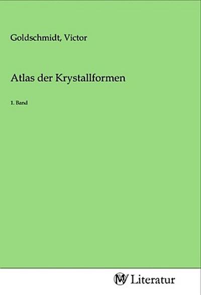 Atlas der Krystallformen