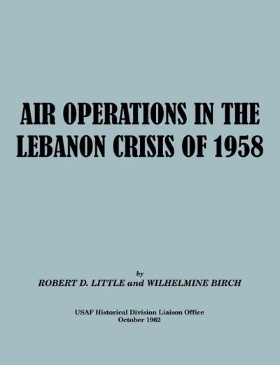 Air Operations in the Lebanon Crisis of 1958