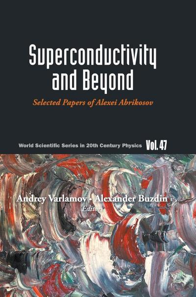 SUPERCONDUCTIVITY AND BEYOND