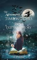 Adventures of the Time Witches Part 3